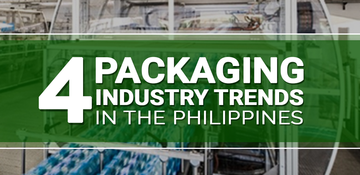 Packaging Industry Trends | Packaging Company in the Philippines