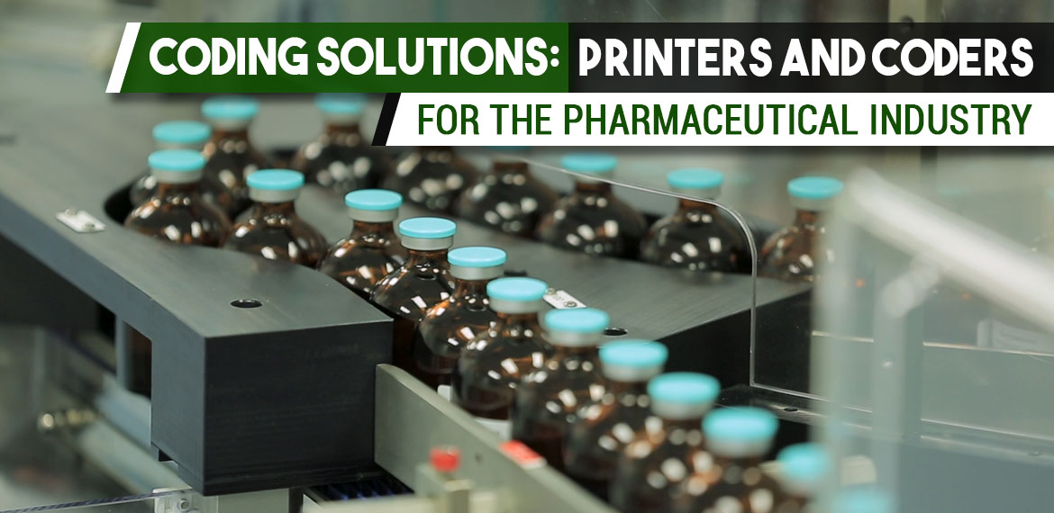 Coding Solutions: Printers and Coders for the Pharmaceutical Industry