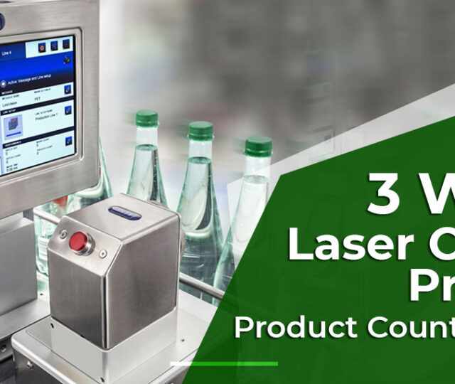 3 Ways Laser Coders Prevent Product Counterfeiting