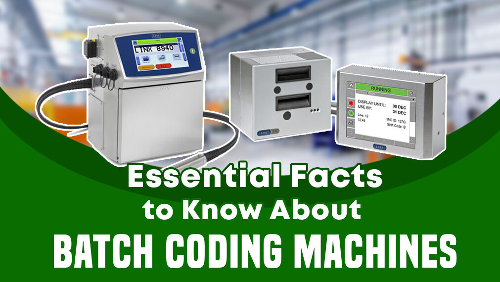 Essential Facts to Know About Batch Coding Machines