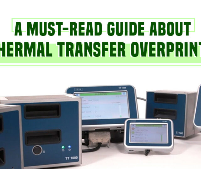 A Must-Read Guide About Thermal Transfer Overprinter