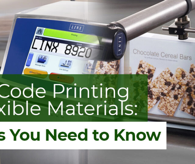 Date Code Printing on Flexible Materials: 5 Tips You Need to Know