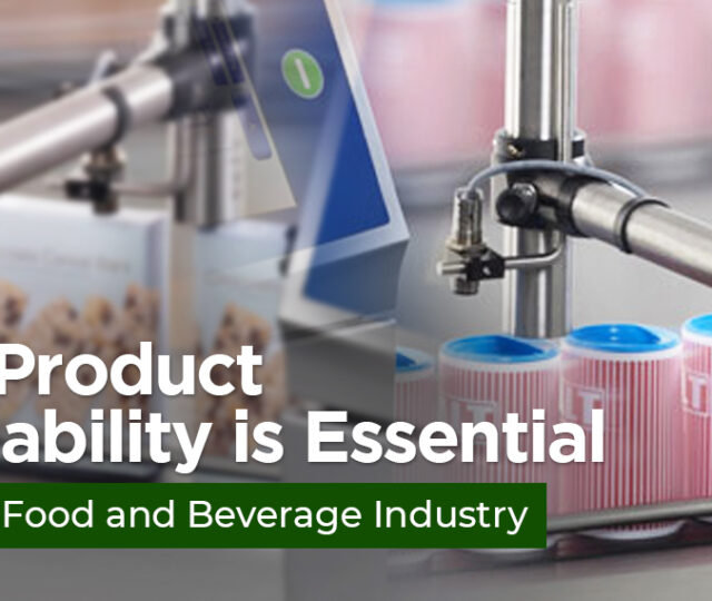 Why Product Traceability is Essential in the Food and Beverage Industry