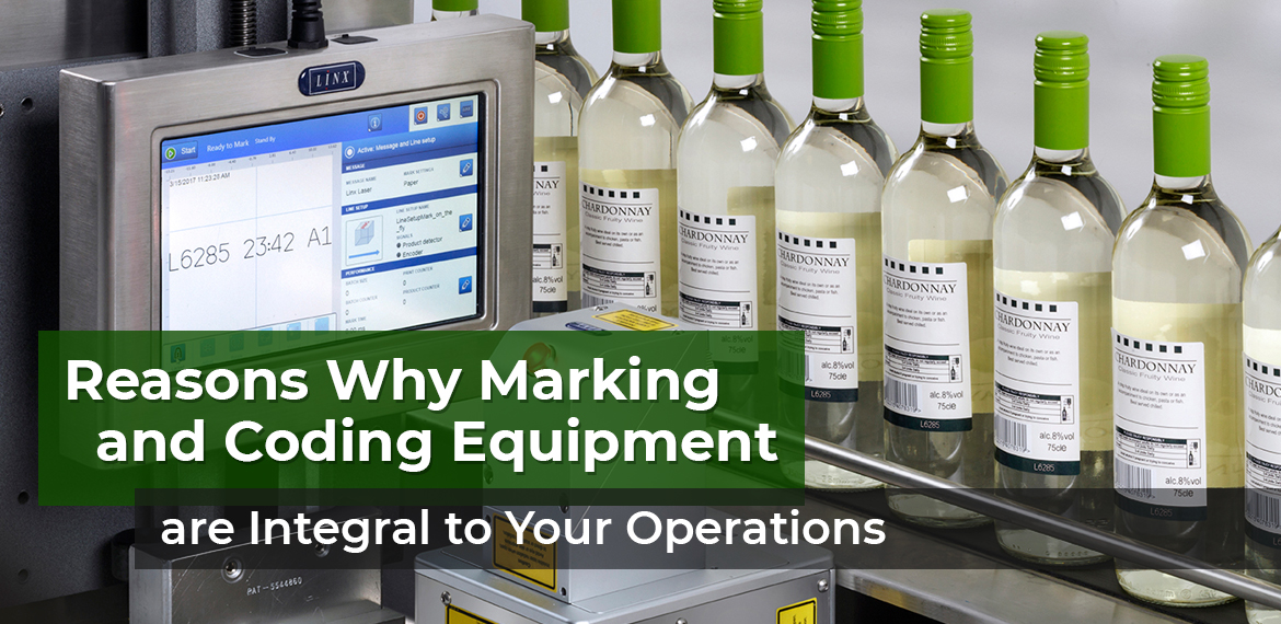Reasons Why Marking and Coding Equipment are Integral to Your Operations