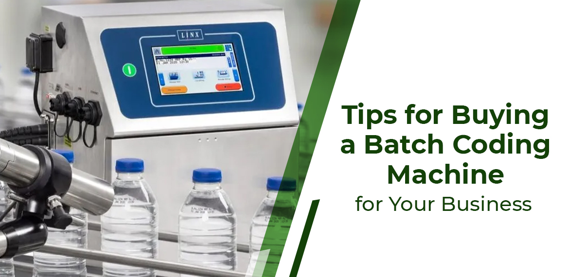 Tips for Buying a Batch Coding Machine for Your Business