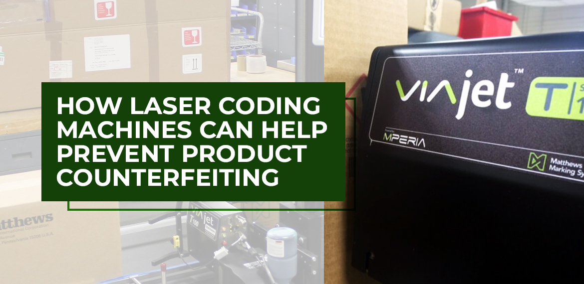 How Laser Coding Machines Can Help Prevent Product Counterfeiting