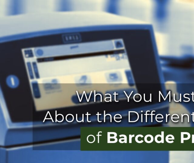 What You Must Know About the Different Types of Barcode Printers