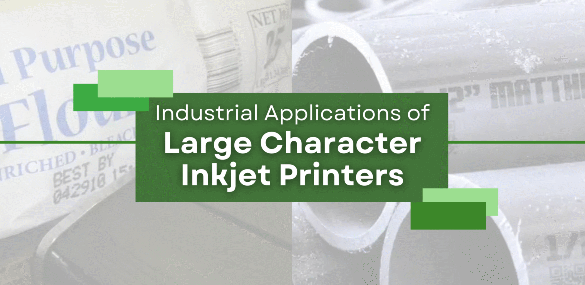 Industrial Applications of Large Character Inkjet Printers