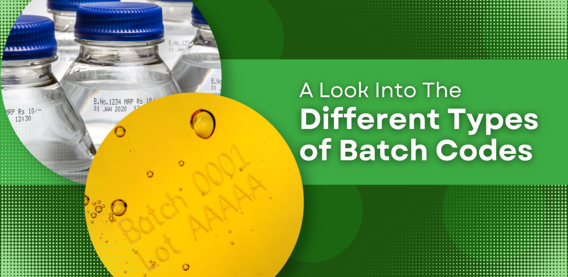 A Look Into The Different Types of Batch Codes